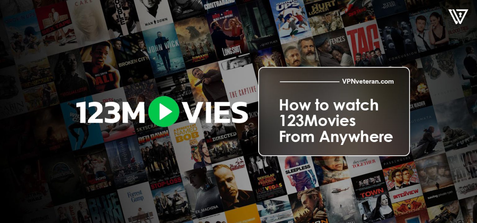How To Watch 123movies From Anywhere 2024
