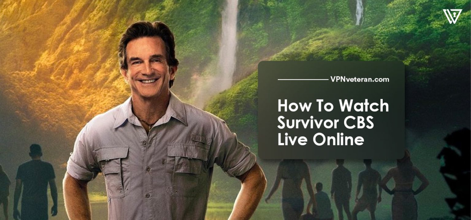 How To Watch Survivor Live Online From Anywhere