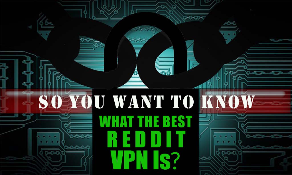 best vpn app reddit