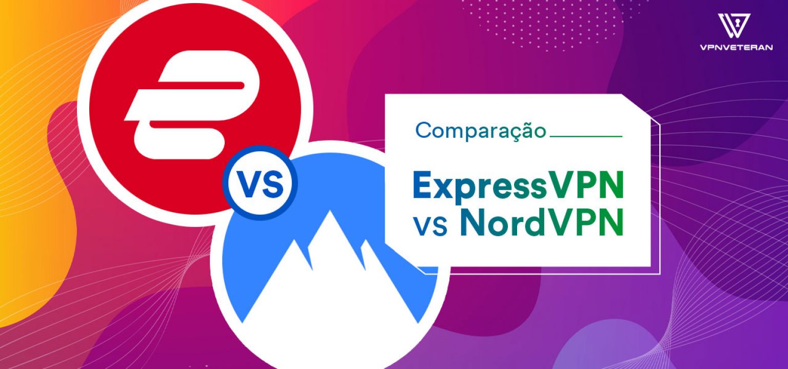 ExpressVPN vs. NordVPN Qual a melhor em 2024?