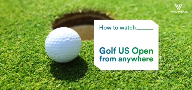 How To Watch US Open Golf Live Stream From Anywhere In 2023