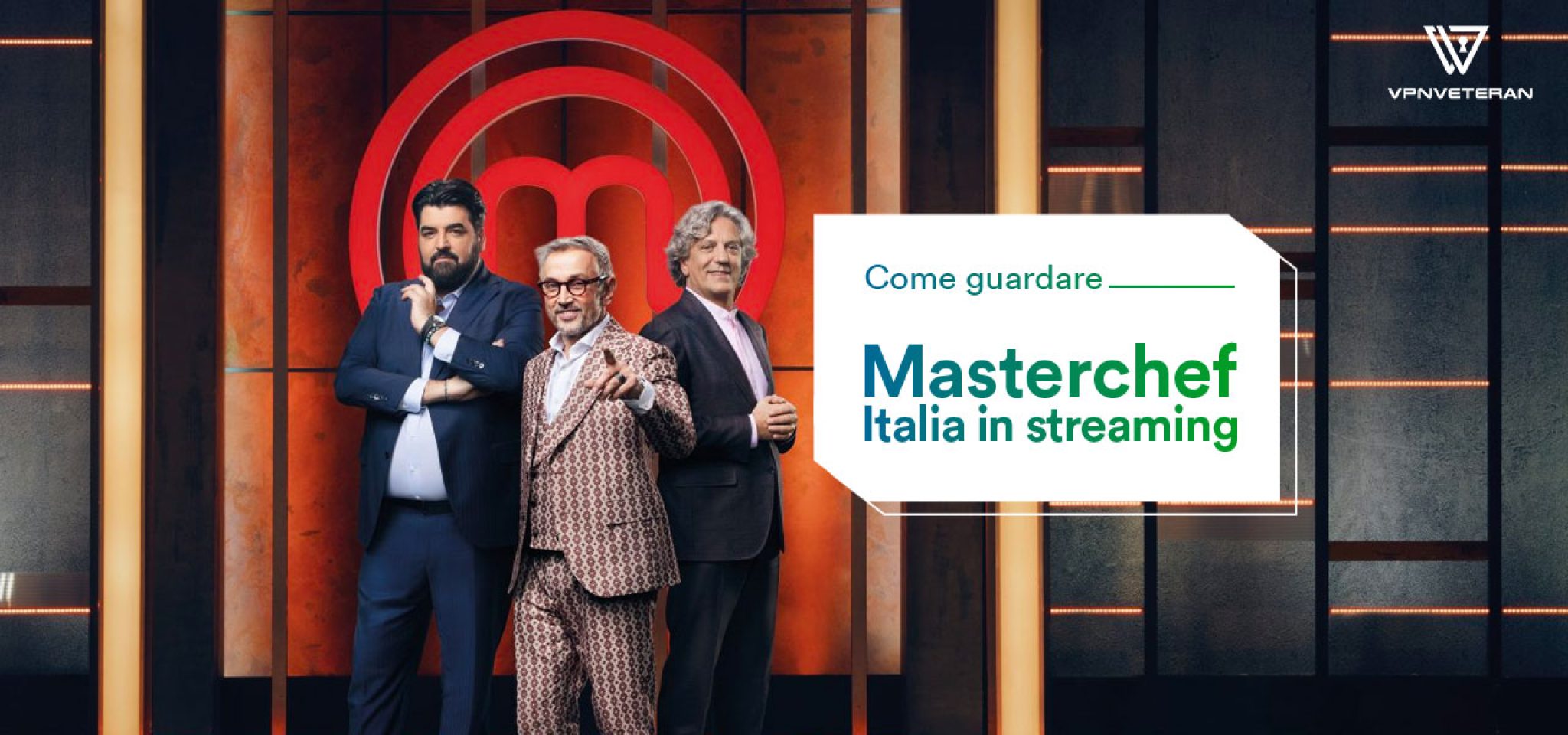Come vedere Masterchef Italia 12 Streaming [GUIDA COMPLETA]