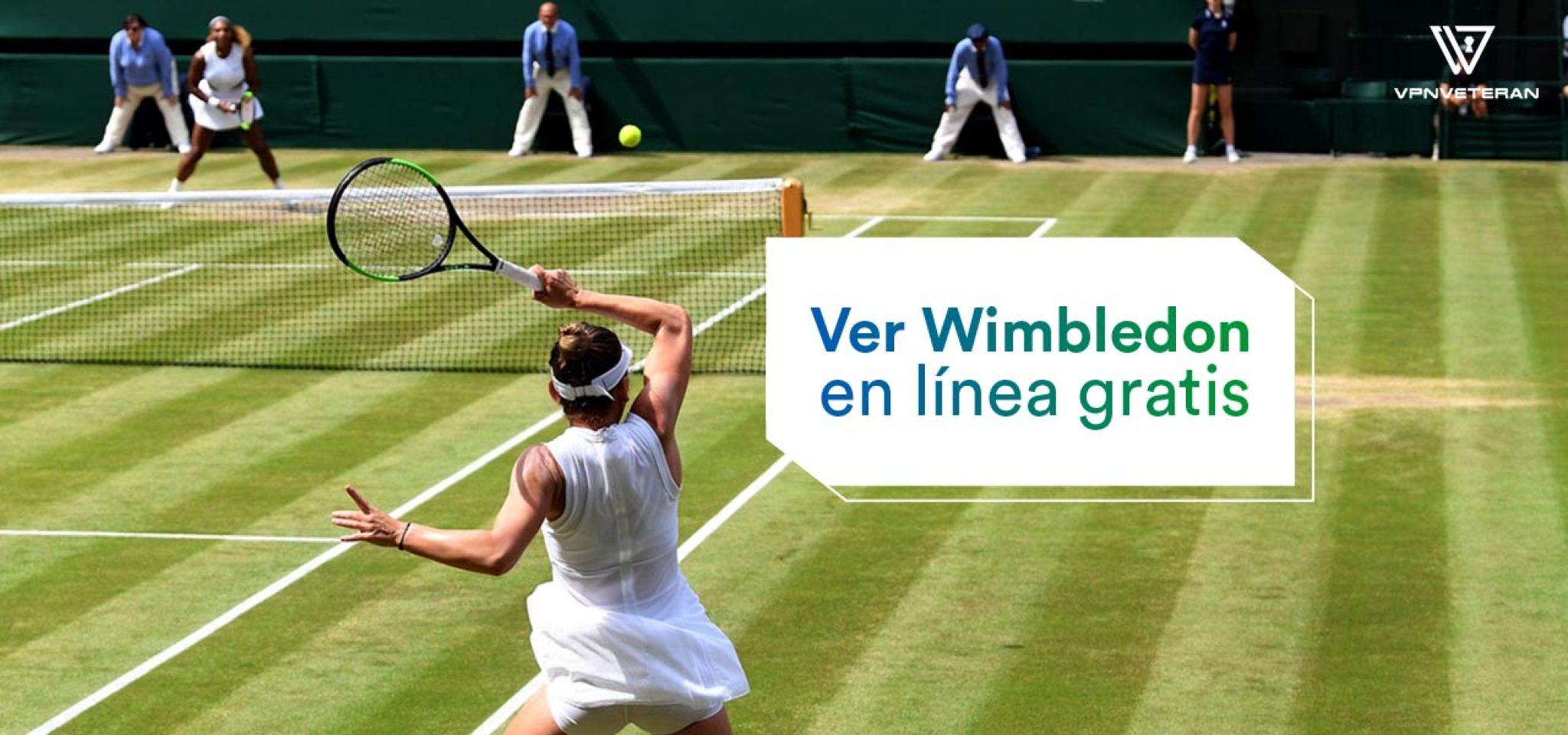 Cómo ver el Wimbledon 2024 en vivo desde cualquier lugar