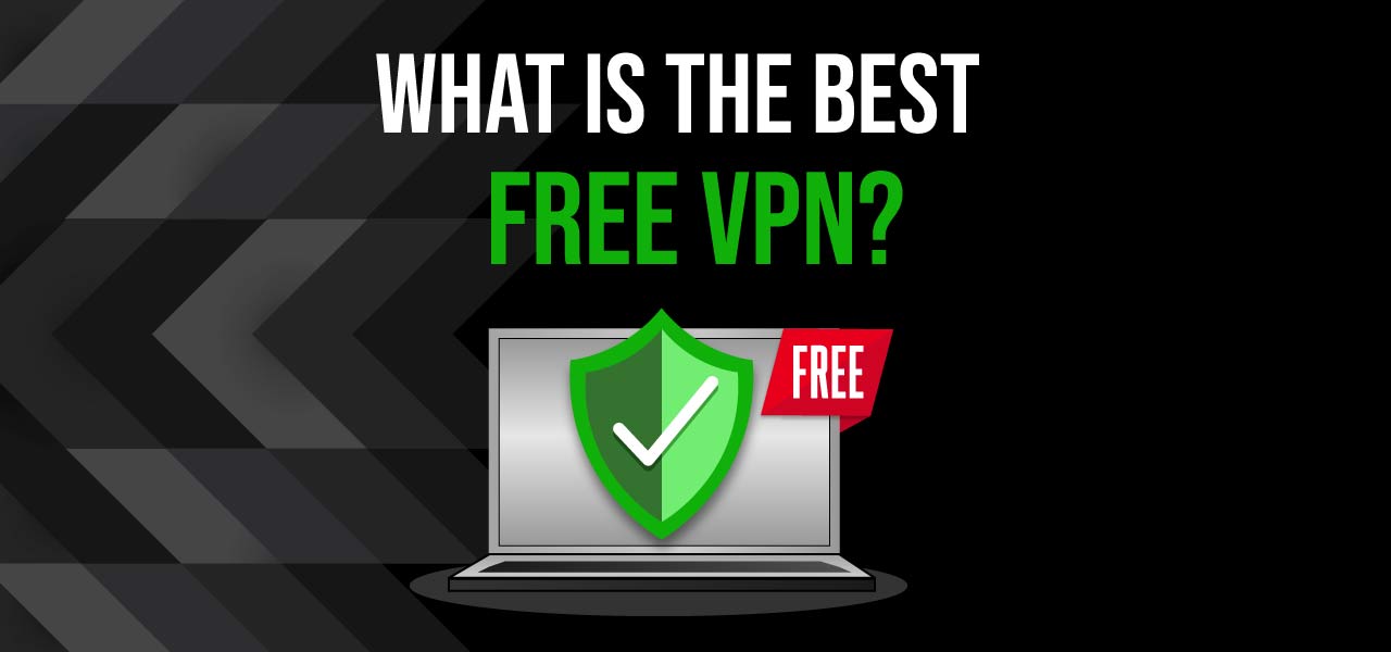 best free vpn for desktop