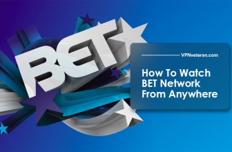 How To Watch BET Network Online From Anywhere 2024