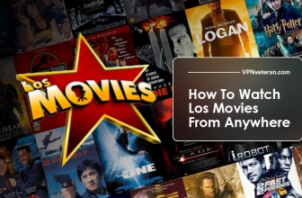 How To Unblock Los Movies From Anywhere In 2024