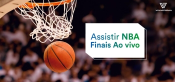 Como assistir finais da NBA online de qualquer lugar em 2025?