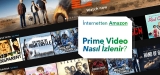Amazon Video Prime Türkiye VPN’le Tüm İçeriklere Eriş