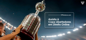 Assista à Copa Libertadors em qualquer parte do mundo em 2025