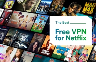 Best Free Netflix VPN for 2024 to Stream From Anywhere