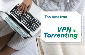 Best Free VPN For Torrenting – Take A Look