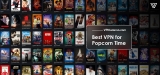 5 Best Popcorn Time VPNs to Use in 2024