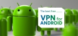 These are the best VPN Free Android in 2023, period!