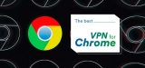 Best Free VPN For Chrome That Really Do The Job