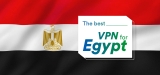 Access the Internet Freely with the Best VPN Egypt of 2022