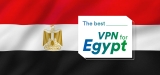 Access the Internet Freely with the Best VPN Egypt of 2024