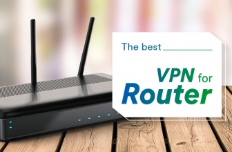 Best VPN Router – Check Out The Options