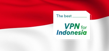 What is the best VPN for Indonesia in 2026?