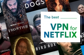 Get Netflix Unblocked with the Best VPN of 2022