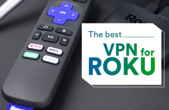 What is the Best VPN for Roku?