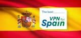 Best VPN For Spain