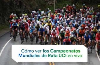 Ver los Campeonatos Mundiales de Ruta UCI en 2023