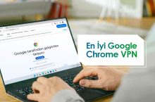 En İyi Chrome VPN Eklentisi Hangisi? (2024 Güncel)