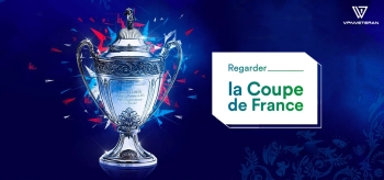 Regarder la Coupe de France en direct