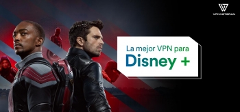 La mejor VPN para ver Disney+ desde cualquier lugar