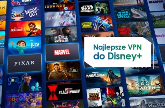 Najlepsze VPN do Disney+ w 2022