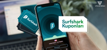 Surfshark VPN Kuponları 2026: %82 DAHA UCUZ!