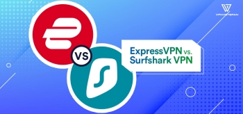 ExpressVPN vs Surfshark VPN 2026: Quale dovrei usare?
