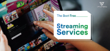 5 Best Free Streaming Services in 2022