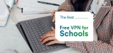 Top 5 REALLY Best Free VPN for School in 2024