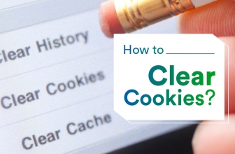 Browser Cookies: What are They and How to Clear it