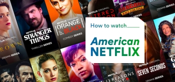 A Complete Guide on Getting American Netflix in 2024