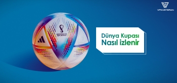 2022 FIFA Dünya Kupası Canlı Nasıl İzlenir?