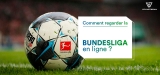 Regarder la ligue de foot allemand en direct en 2023