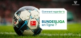 Regarder la ligue de foot allemand en direct en 2024
