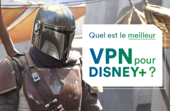 Les meilleurs VPN Disney Plus de 2024