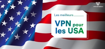 Quel VPN américain choisir en 2025 ?