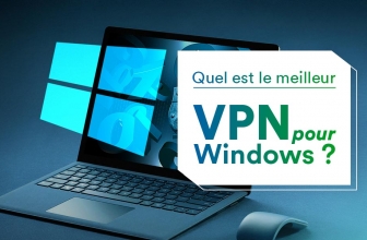 Tout ce que vous devez savoir à propos des VPN pour Windows 10