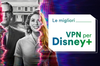 Le 5 migliori Disney+ VPN del 2024