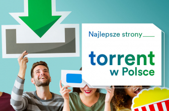 Najlepsze stron torrent w Polsce i na świecie