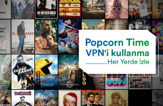 VPN Kullanarak Güvenli Bir Şekilde Popcorn Film İzle