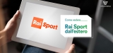 Come vedere Rai Sport streaming estero 2023
