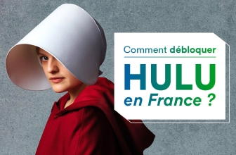 Débloquer Hulu France avec un VPN