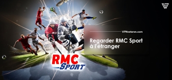 Regarder RMC Sport en direct depuis l’étranger en 2025