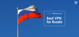 5 Best VPNs for Russia – Rebel Against Government Legally