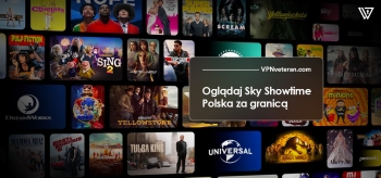 Jak oglądać Sky Showtime Polska za granicą w 2023